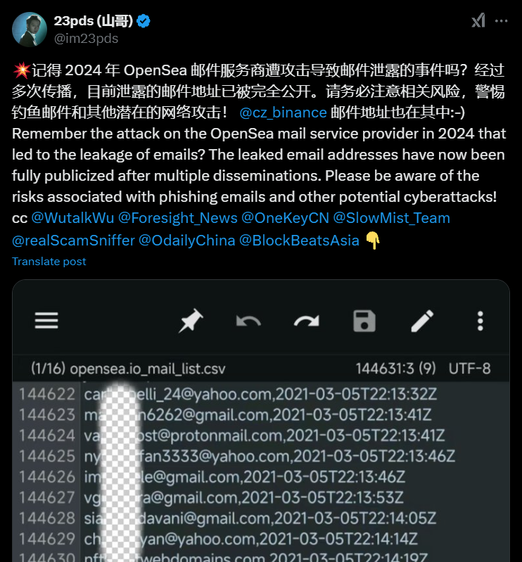 A imagem apresenta um tweet do usuário 23pds, onde ele alerta sobre o vazamento de endereços de e-mail relacionado à OpenSea. O tweet menciona um ataque ocorrido em 2024 que expôs esses endereços, alertando os usuários sobre os riscos de phishing e outros ataques cibernéticos. A parte inferior da imagem exibe uma lista de endereços de e-mail vinculados a um arquivo CSV, com os dados de e-mail junto a datas, sugerindo a extensão do vazamento. O texto enfatiza a necessidade de vigilância em relação a e-mails fraudulentos e fornece informações de contato para outras contas relevantes que compartilham preocupações sobre segurança.