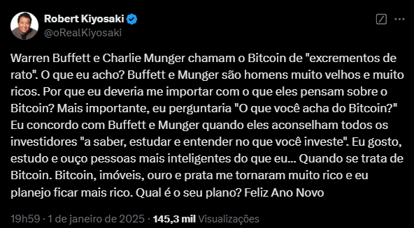 Captura de tela de um tweet de Robert Kiyosaki, onde ele se dirige a seus seguidores no X (antigo Twitter) sobre as opiniões de Warren Buffett e Charlie Munger sobre o Bitcoin. Kiyosaki critica Buffett e Munger por serem "muito velhos e muito ricos" e questiona por que deveria se preocupar com suas opiniões sobre criptomoedas. Ele destaca a importância de saber, estudar e entender antes de investir, concordando com os dois investidores sobre essa abordagem. Kiyosaki menciona que gosta de ouvir pessoas mais inteligentes quando se trata de Bitcoin e termina sua mensagem desejando um Feliz Ano Novo, perguntando sobre os planos dos outros para se tornarem mais ricos.